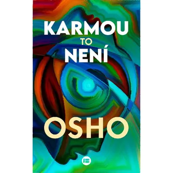 Duchovní literatura Karmou to není – Osho