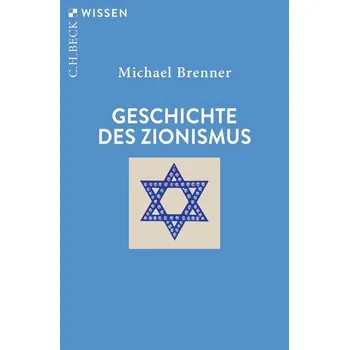 Populárně naučná literatura pro dospělé Geschichte des Zionismus - Michael Brenner [DE] (2025, Brožovaná, C.H. Beck)