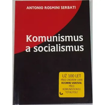 Literární biografie Serbati Antonio Rosmini - Komunismus a socialismus