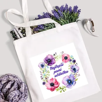Taška s potiskem Textilní taška, Nejlepší paní učitelka kytičky, 41x37cm, mix barev, 1 kus Vyberte si barvu ZDE:: bílá