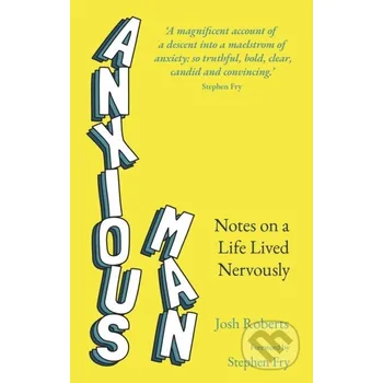 Beletrie pro dospělé Anxious Man - Josh Roberts Yellow Kite