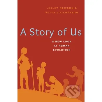 Cizojazyčná kniha A Story of Us - Lesley Newson, Peter Richerson Oxford University Press