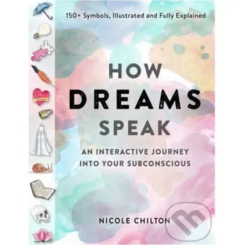 How Dreams Speak - Chilton, Nicole