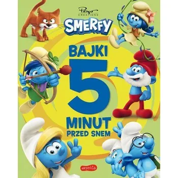 Pohádka Smerfy. Bajki 5 minut przed snem. Nowe przygody - praca zbiorowa