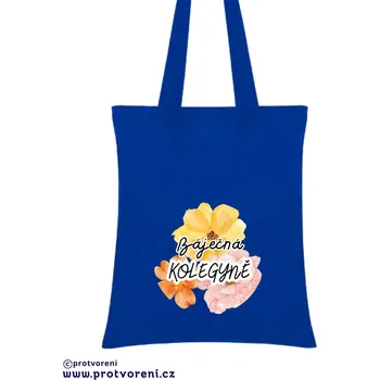Nákupní taška Taška s potiskem Textilní taška, Báječná kolegyně, 41x37cm, mix barev, 1 kus Vyberte si barvu ZDE:: modrá