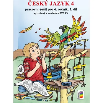 Český jazyk 4 - Pracovní sešit pro 4. ročník, 1. díl (nová řada)