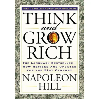 Think and Grow Rich - Napoleon Hill