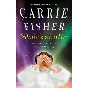Cizojazyčná kniha Shockaholic (Carrie Fisher)(Brožovaná)
