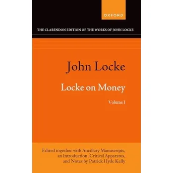 Cizí jazyk John Locke: Locke on Money, Volume I - Kelly, Patrick Hyde