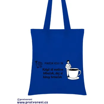 Taška s potiskem Textilní taška, Pondělní heslo, 41x37cm, mix barev, 1 kus Vyberte si barvu ZDE:: modrá