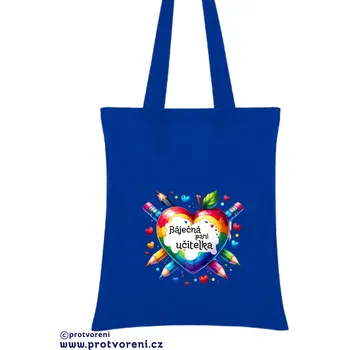 Taška s potiskem Textilní taška, Báječná paní učitelka srdce, 41x37cm, mix barev, 1 kus Vyberte si barvu ZDE:: modrá