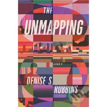 The Unmapping - Denise S. Robbins
