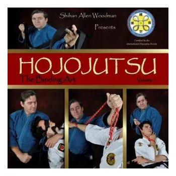 Populárně naučná literatura pro dospělé Hojojutsu: The Binding Art – MR Shihan Allen Woodman (EN)