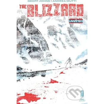 Komiks pro dospělé Tales Of The Unnamed: The Blizzard - Geoff Johns Image Comics