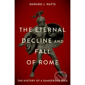 Cizojazyčná kniha Eternal Decline and Fall of Rome (Pevná)