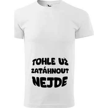 Pánské tričko Sablio Tričko s potiskem Tohle už zatáhnout nejde - bílé 4XL