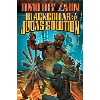 Cizojazyčná kniha Blackcollar: The Judas Solution (Timothy Zahn)(Brožovaná)