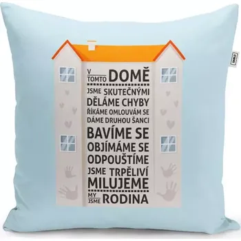 Polštář Sablio Polštář V tomto domě: 40x40 cm