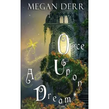 Cizí jazyk Once Upon a Dream (Megan Derr)(Brožovaná)