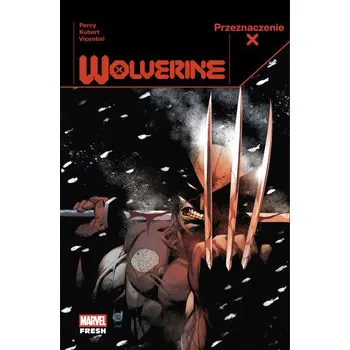 Komiks pro dospělé Wolverine. Przeznaczenie X. Tom 1
