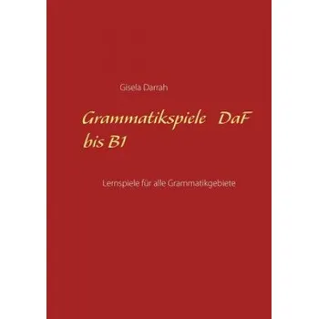 Německý jazyk Grammatikspiele DaF bis B1 (Gisela Darrah)(Brožovaná)