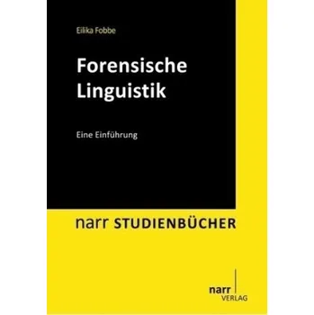 Forensische Linguistik - Fobbe, Eilika