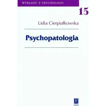 Psychopatologia - Cierpiałkowska Lidia