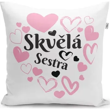 Polštář Sablio Polštář Skvělá sestra: 40x40 cm