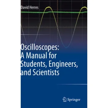 Cizojazyčná kniha Oscilloscopes: A Manual for Students, Engineers, and Scientists (Brožovaná)