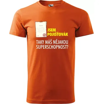 Pánské oblečení Sablio Tričko s potiskem Jsem pojišťovák, taky máš nějakou superschopnost? - oranžové M