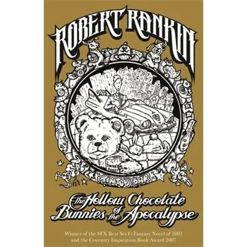 The Hollow Chocolate Bunnies of the Apocalypse - Robert Rankin