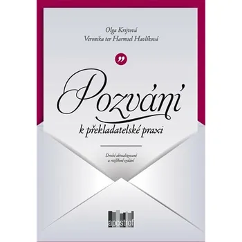 Český jazyk Pozvání k překladatelské praxi - Olga Krijtová, Veronika terHarmsel Havlíková