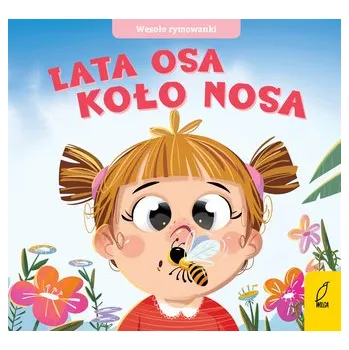 První čtění Lata osa koło nosa. Wesołe rymowanki - opracowanie zbiorowe