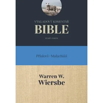 Výkladový komentář Bible, Přísloví – Malachiáš