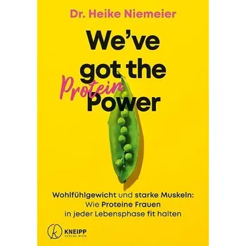 We've got the Protein Power - Niemeier, Heike