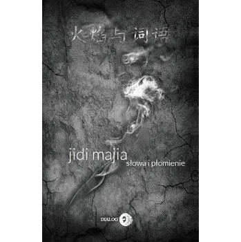 Słowa i płomienie - Jidi Majia