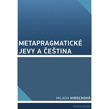 Metapragmatické jevy a čeština