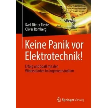 Keine Panik vor Elektrotechnik! - Tieste, Karl-Dieter