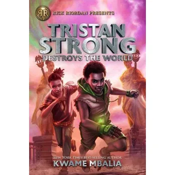 Tristan Strong Destroys the World - Mbalia, Kwame [EN] (2021, Měkká, Hachette Book Group USA)