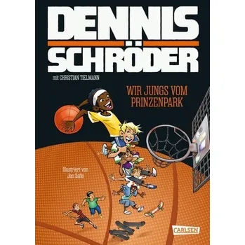 Wir Jungs vom Prinzenpark - Schröder, Dennis