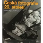 Česká fotografie 20. století - Jan…
