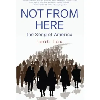 Literární biografie Not From Here - Lax, Leah