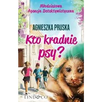Kto kradnie psy? - Agnieszka Pruska