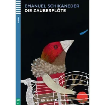 Německý jazyk Erwachsene ELI Lektüren 1/A1: Die Zauberflöte+CD