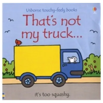 První čtění That's Not My Truck - Fiona Watt