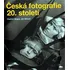 Umění Česká fotografie 20. století - Jan Mlčoch, Vladimír Birgus (2010, pevná)