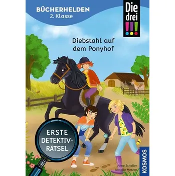 První čtění Die drei !!!, Bücherhelden 2. Klasse, Diebstahl auf dem Ponyhof - Scheller, Anne [DE] (2025, Brožovaná, Franckh-Kosmos)