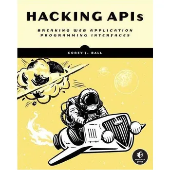 Cizojazyčná kniha Hacking APIs