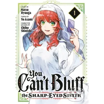 Beletrie pro dospělé You Can't Bluff the Sharp-Eyed Sister 1 - Natsu Hyuuga Kodansha Comics