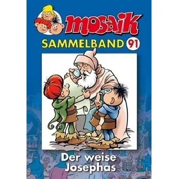 MOSAIK Sammelband - Der weise Josephas - Schleiter, Klaus D. [DE] (2017, Brožovaná, Mosaik Steinchen für Steinchen)